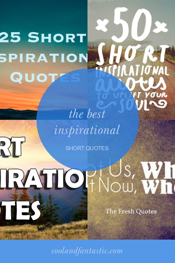 The Best Inspirational Short Quotes Home Family Style And Art Ideas